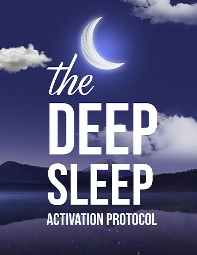 The Deep Sleep Activation Protocol